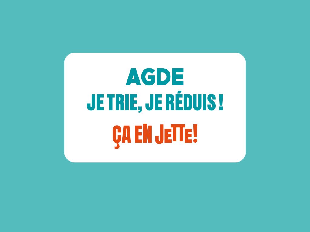 Agde : Je trie, je réduis !