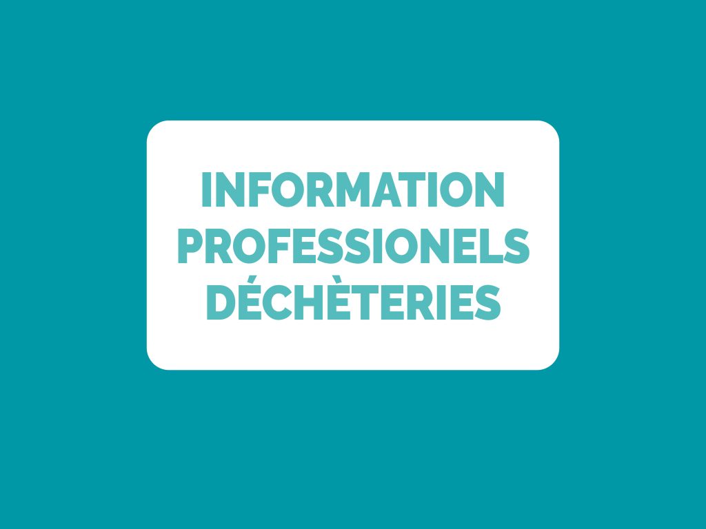 Information aux professionnels : Déchèterie d’Agde - La Prunette